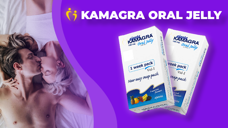 Kamagra Oral Jelly in Sachets – Fast-Acting ED Medicine